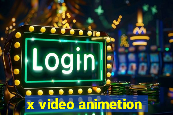 x video animetion